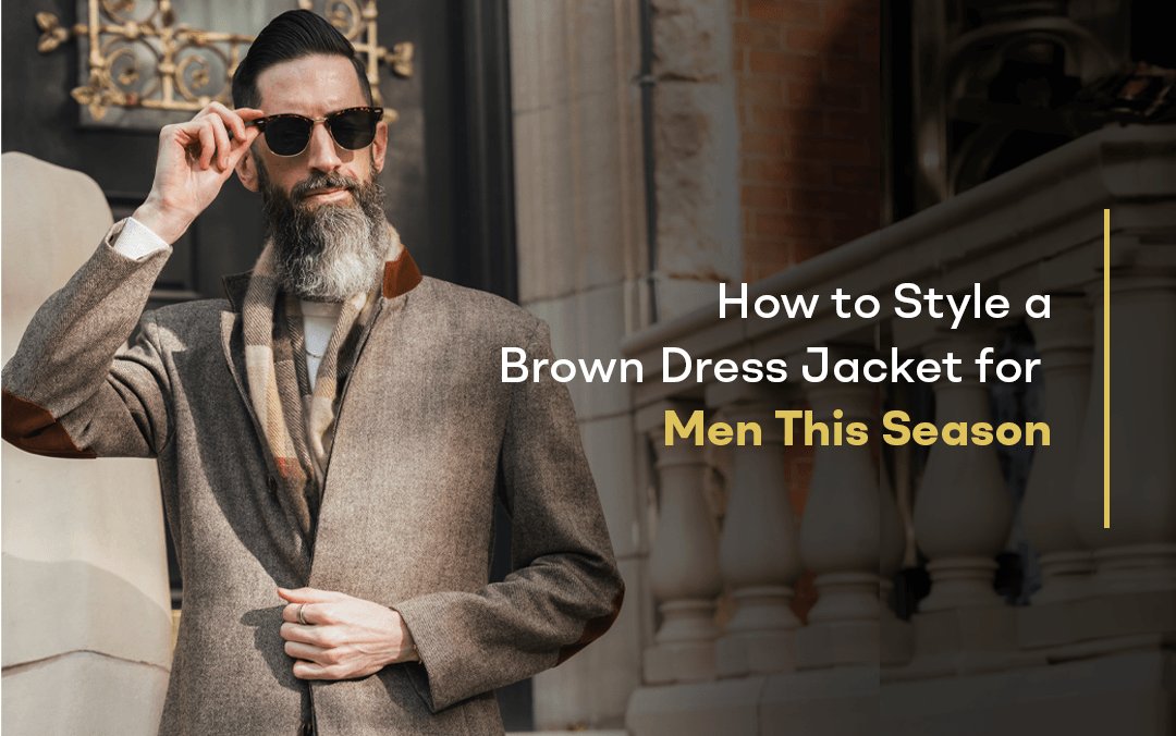 what color jacket to wear with brown dress How Style a for Men 320801 Empire Waist A-Line Wedding BIRTHDAY:8