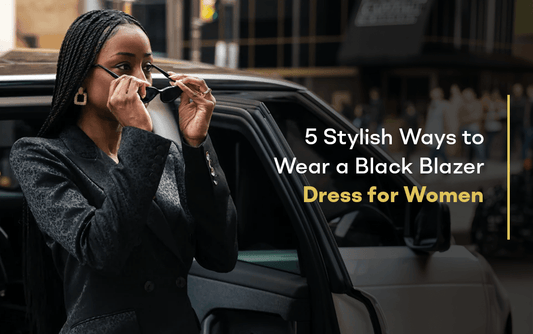 5 Stylish Ways to Wear a Black Blazer Dress for Women