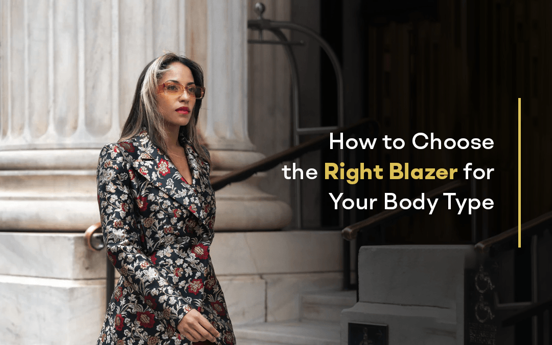 How to Choose the Right Blazer for Your Body Type