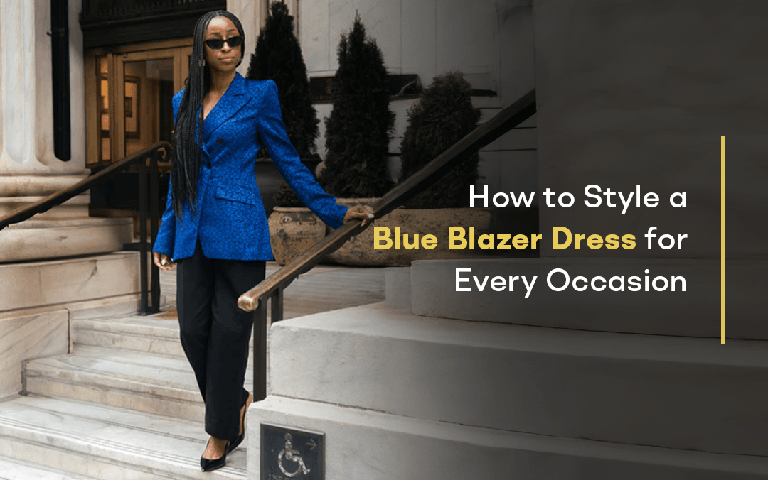 How to Style a Blue Blazer Dress for Every Occasion